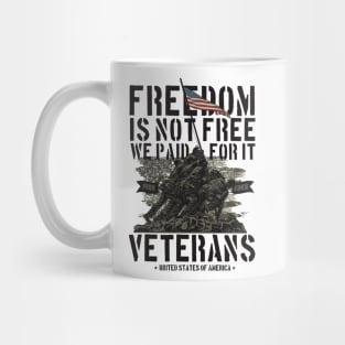 Army veterans Freedom is not free Mug